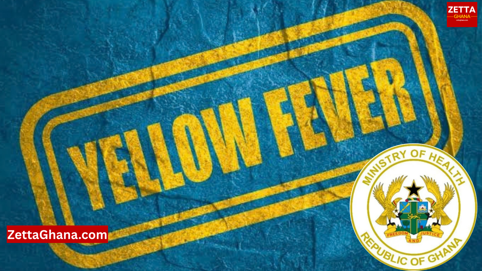 Ministry of Health Declares Yellow Fever Outbreak in Affected Districts of Upper West Region